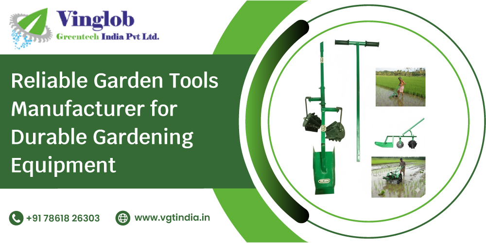 Reliable Garden Tools Manufacturer: Durable and High-Quality Gardening Equipment for Professionals
