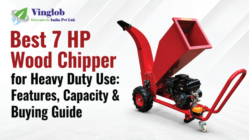Best 7 HP WoodChipper for Heavy Duty Use: Features, Capacity & Buying Guide
