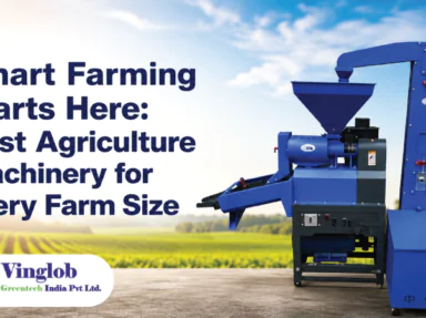 Smart Farming Starts Here: Best Agriculture Machinery for Every Farm Size