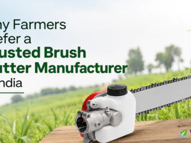 Why Farmers Prefer a Trusted Brush Cutter Manufacturer in India