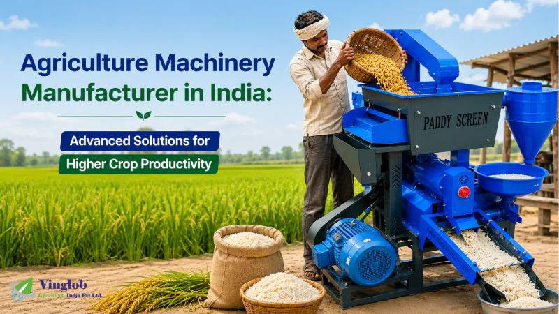 Agriculture Machinery Manufacturer in India: Advanced Solutions for Higher Crop Productivity